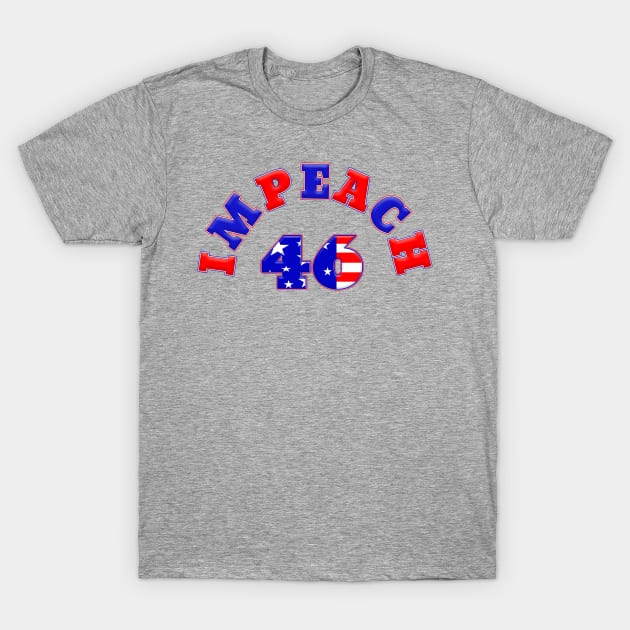 Patriotic IMPEACH 46 T-Shirt by Roly Poly Roundabout